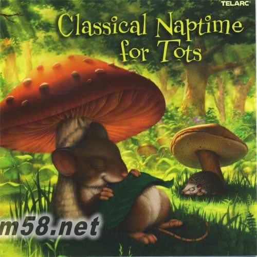 CLASSICAL NAPTIME FOR TOTS 睡眠古典音樂專輯正面圖片