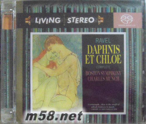 RAVEL DAPHNIS ET CHLOE拉威爾:芭蕾音樂達鞭尼與克羅埃環繞錄音(Living Stereo SACD特惠)專輯正面圖片