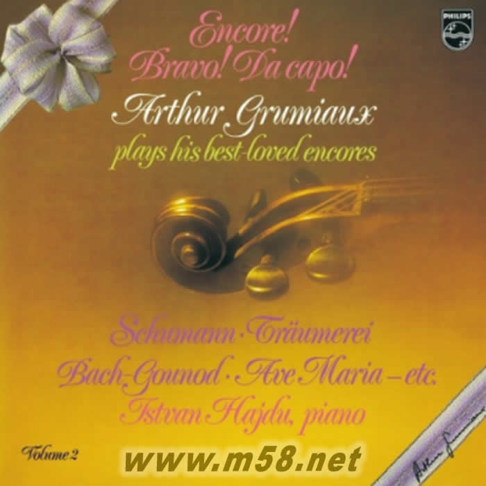 Encore! Bravo! Da Capo! Arthur Grumiaux Plays His Best-Loved Encores Vol. 2 最愛的小提琴安可曲集:第二集 黑膠專輯正面圖片