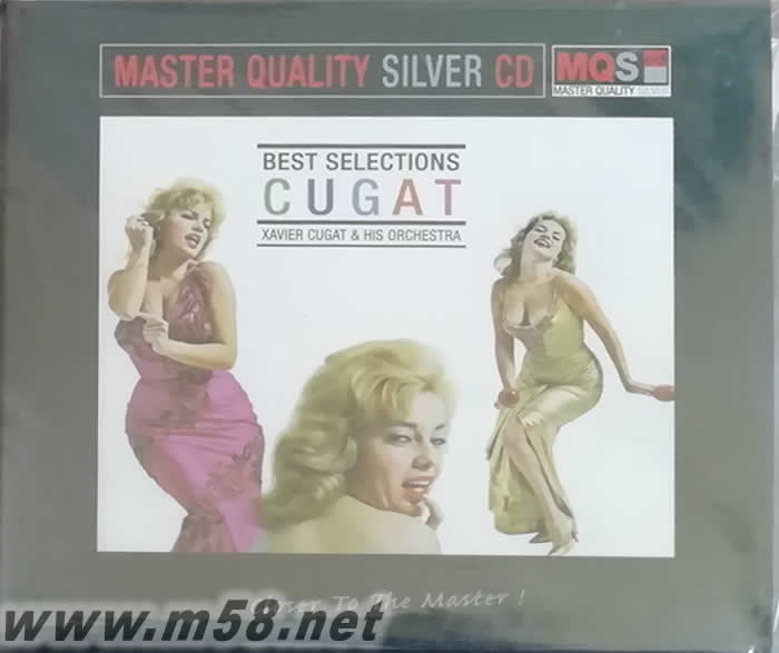 XAVIER CUGAT: CUGAT BEST SELECTIONS 獨立編號珍藏版 MQSCD專輯正面圖片