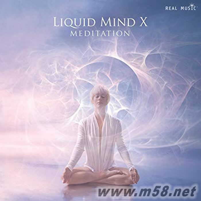 心靈冥想 Liquid Mind X: Meditation 新世紀純音樂專輯正面圖片