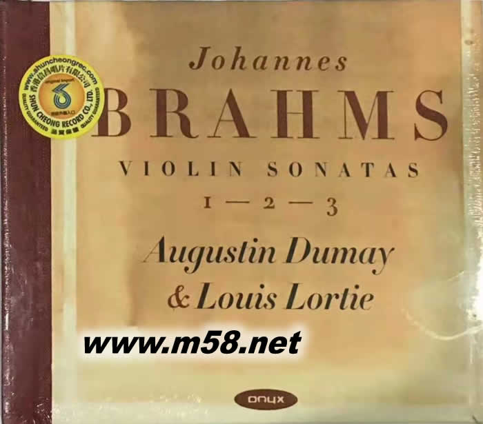 J. BRAHMS : VIOLIN SONATAS 1,2,3/AUGUSTIN DUMAY, LOUIS LORTIE專輯正面圖片