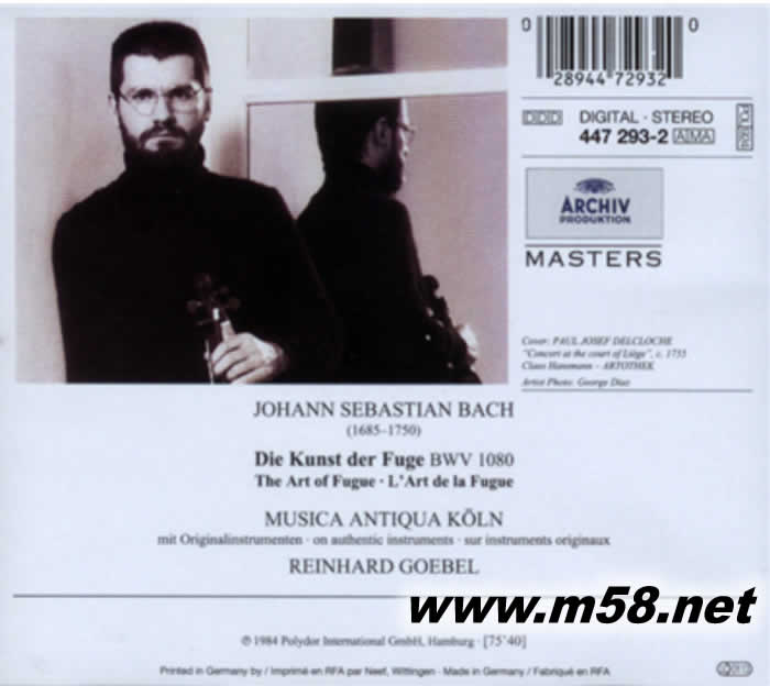 雷恩哈德 戈貝爾 - 巴赫:賦格的藝術 Musica Antiqua Koln & Reinhard Goebel - Bach:The Art Of Fugue C專輯背面圖片