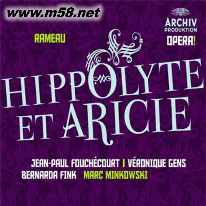 馬克 明科夫斯基 - 拉摩:希波呂托斯與阿里奇埃 Marc Minkowski - Rameau: Hippolyte Et Aricie 3CD套裝專輯正面圖片