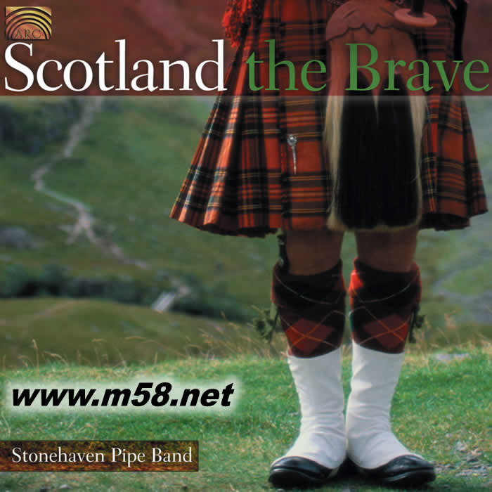 蘇格蘭風笛 Scotland The Brave 蘇格蘭勇士 ( 斯通海文管樂隊)專輯正面圖片
